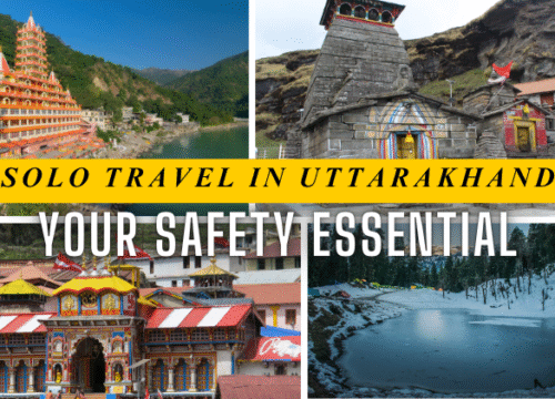 Solo Travel in Uttarakhand: Your Safety Essential